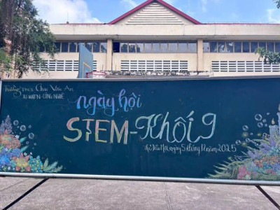 Sinh hoạt chuyên đề “Ngày hội STEM dành cho học sinh khối 9” Trường THCS Chu Văn An, phường Thủ Dầu Một, Thành phố Thành phố Hồ Chí Minh