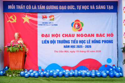 Đại hội Cháu ngoan Bác Hồ Liên đội Trường Tiểu học Lê Hồng Phong năm học 2025 – 2026
